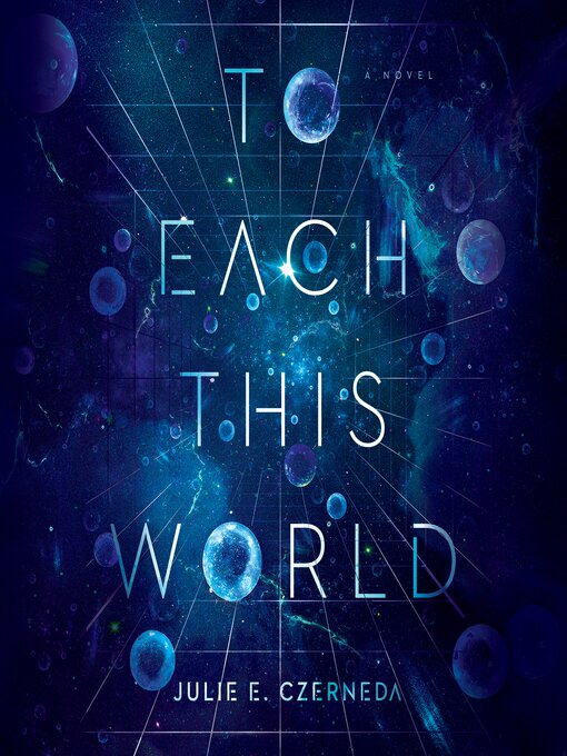 Title details for To Each This World by Julie E. Czerneda - Wait list